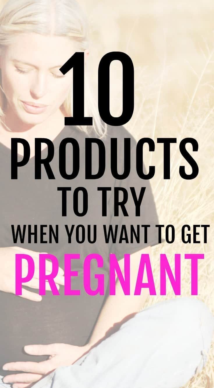 10 products to try when you want to get pregnant. Improve ...