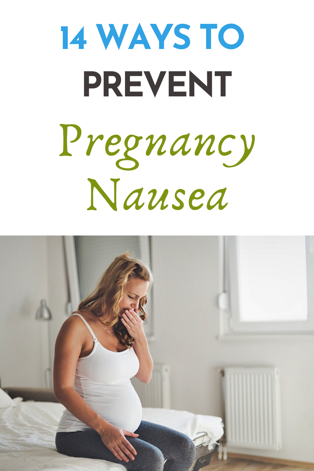14 Ways to Prevent Pregnancy Nausea