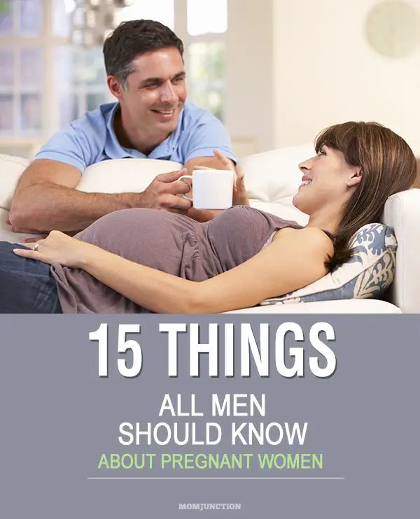 15 Things What Men Should Know About Pregnant Women ...