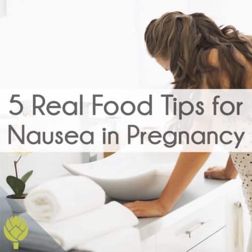 5 Real Food Tips for Managing Nausea in Pregnancy