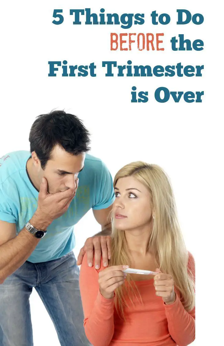 5 Things to Do Before Your First Trimester is Over ...