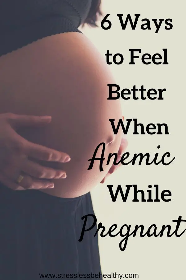 6 Ways To Feel Better When Anemic While Pregnant in 2020 ...