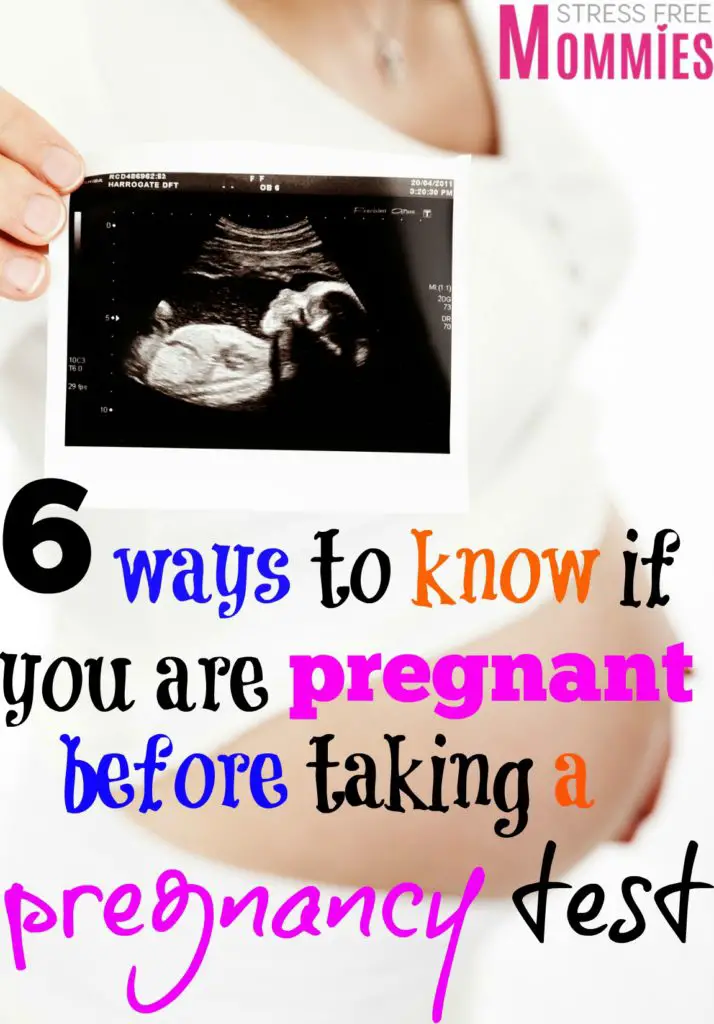 6 ways to know if you are pregnant before taking a ...