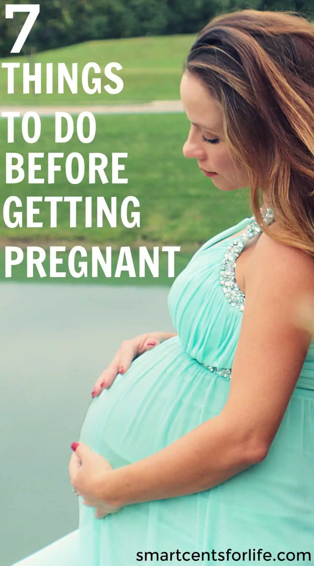 7 Things You Should Do Before Getting Pregnant