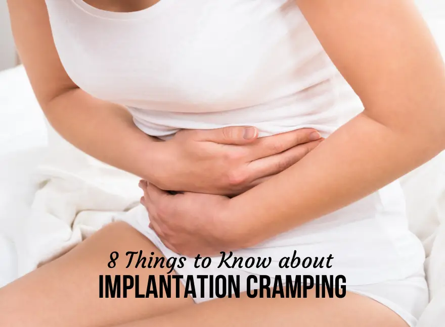 8 Things to Know about Implantation Cramping