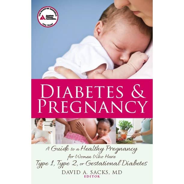 Diabetes &  Pregnancy : A Guide to a Healthy Pregnancy for Women Who ...