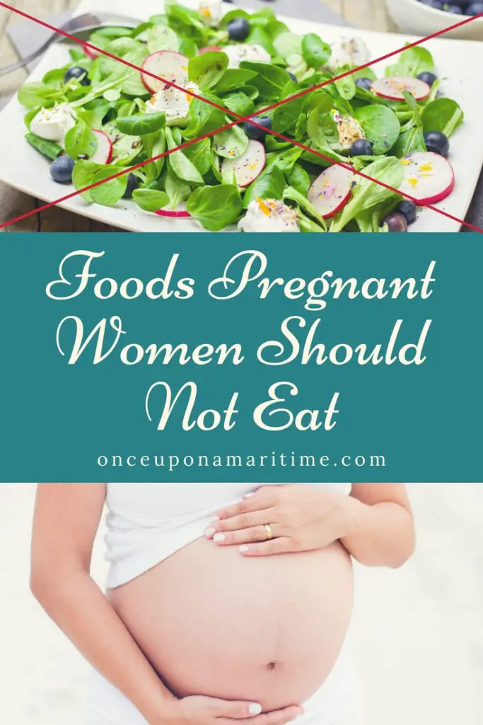 Foods Pregnant Women Shouldn