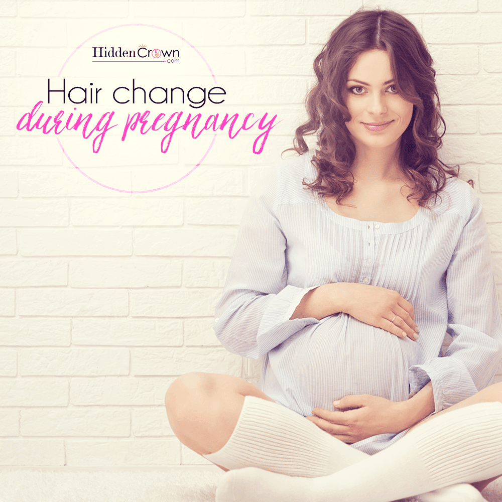 Hair Change During Pregnancy