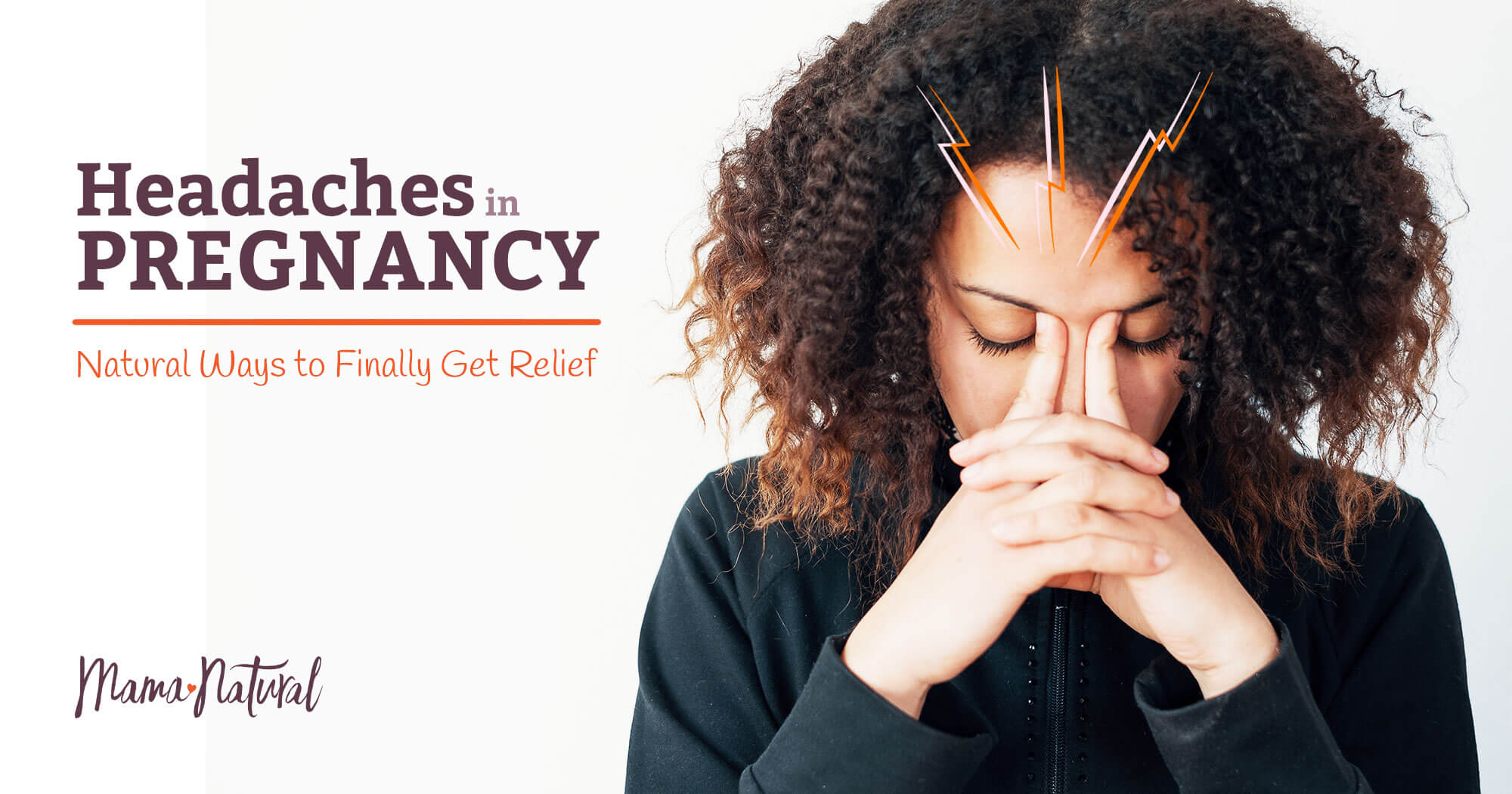 Headaches in Pregnancy: Natural Ways to Finally Get Relief