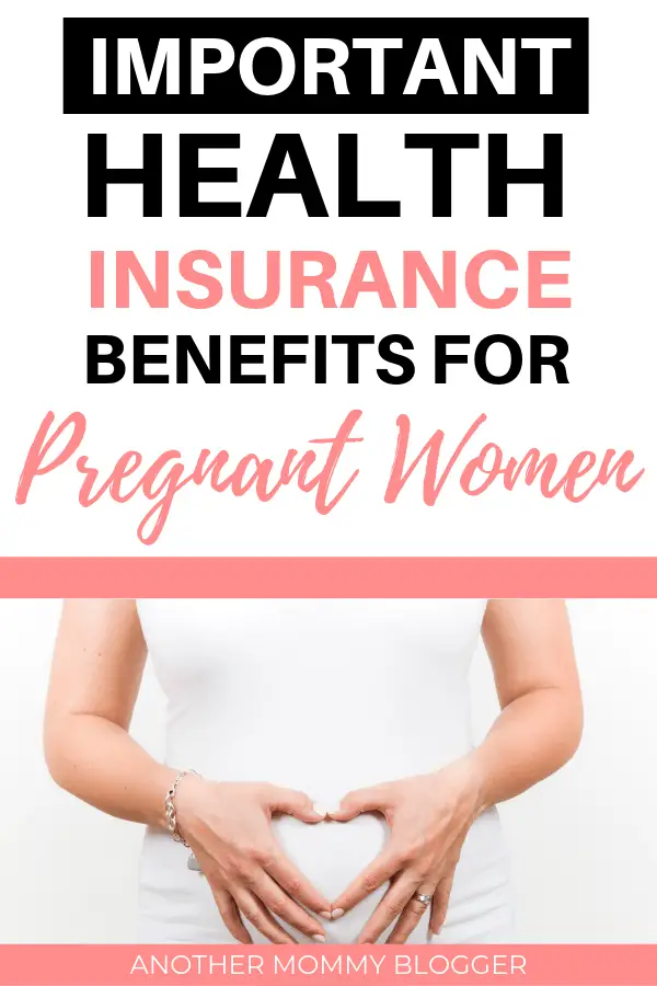 Health Insurance Benefits For Pregnant Women