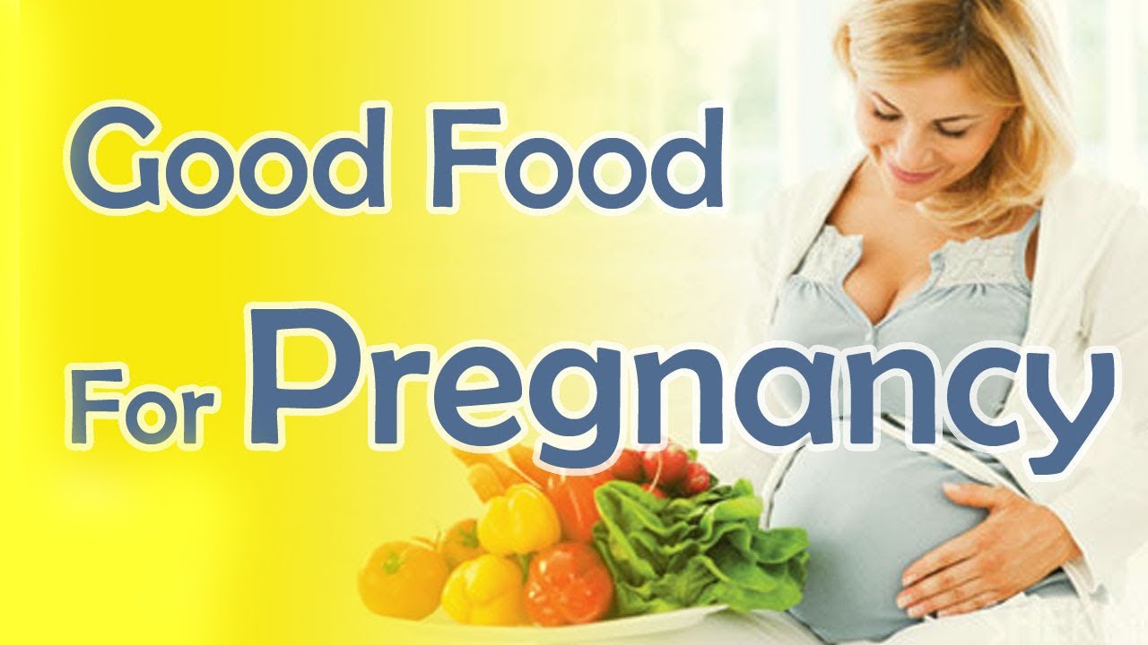 Healthy Foods for pregnant women