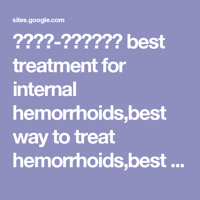 Hemorrhoids. Comprehensive summary covers signs and symptoms, triggers ...