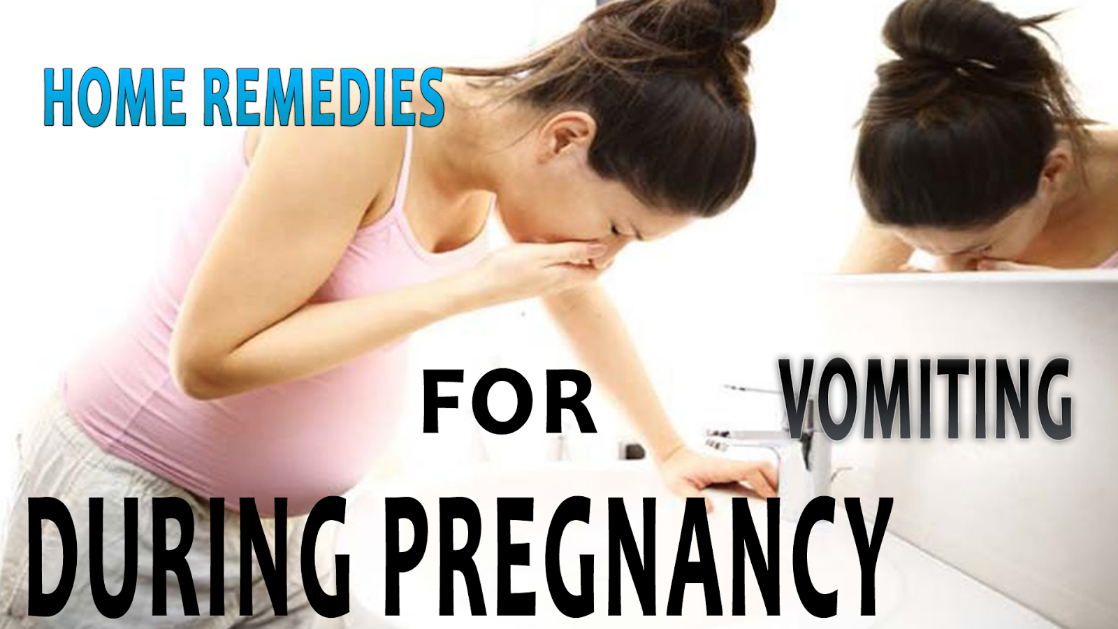 Home Remedies for Vomiting During Pregnancy
