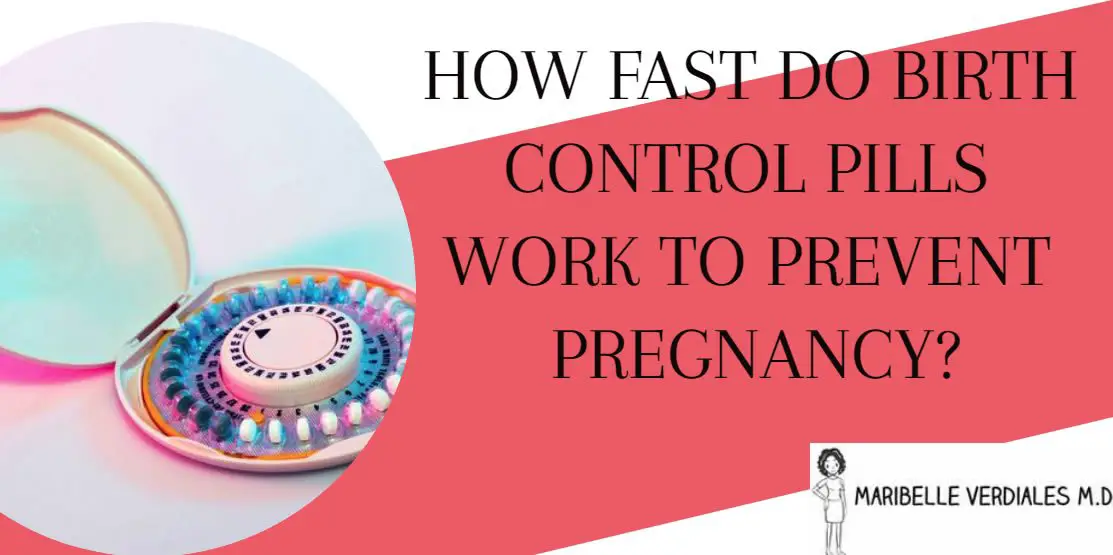 How Fast do Birth Control Pills Work to Prevent Pregnancy?