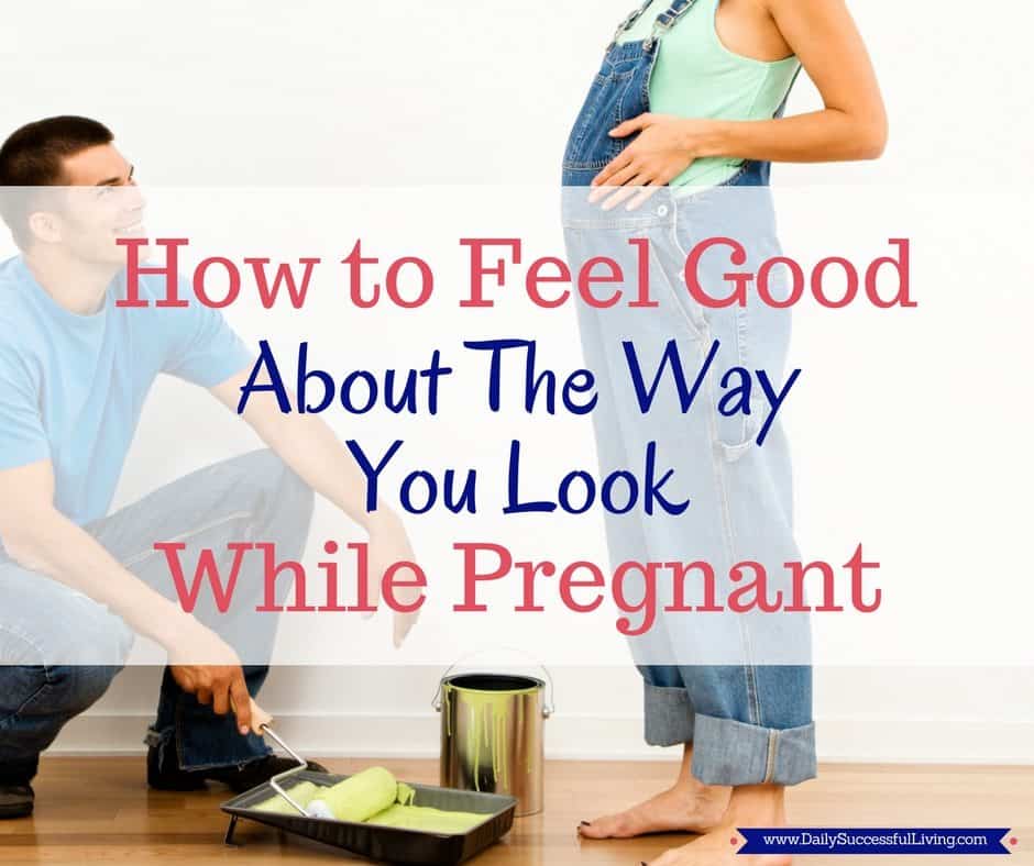 How to Feel Beautiful While Pregnant