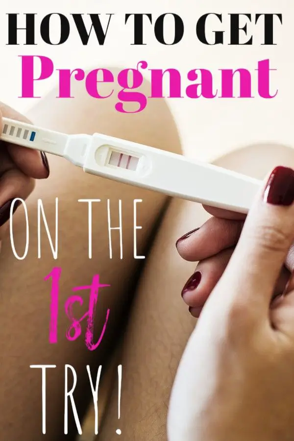 How To Get Pregnant On The 1st Try!