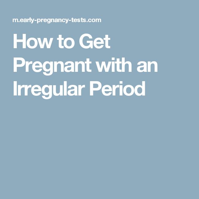 How to Get Pregnant with an Irregular Period