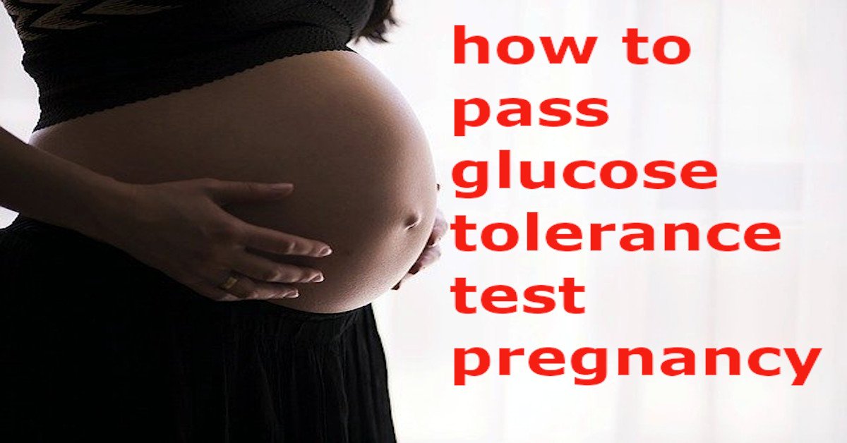 how to pass glucose tolerance test pregnancy normal range