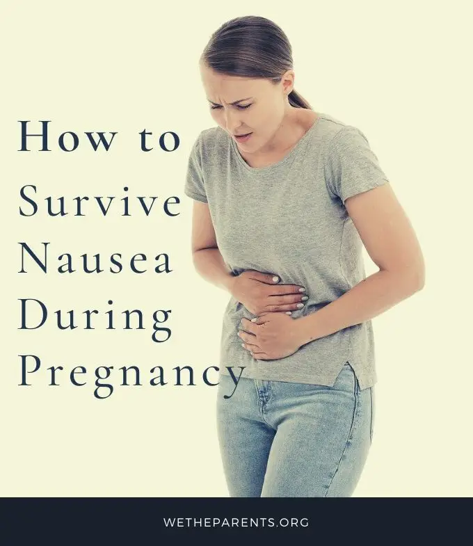 How to Survive Nausea During Pregnancy