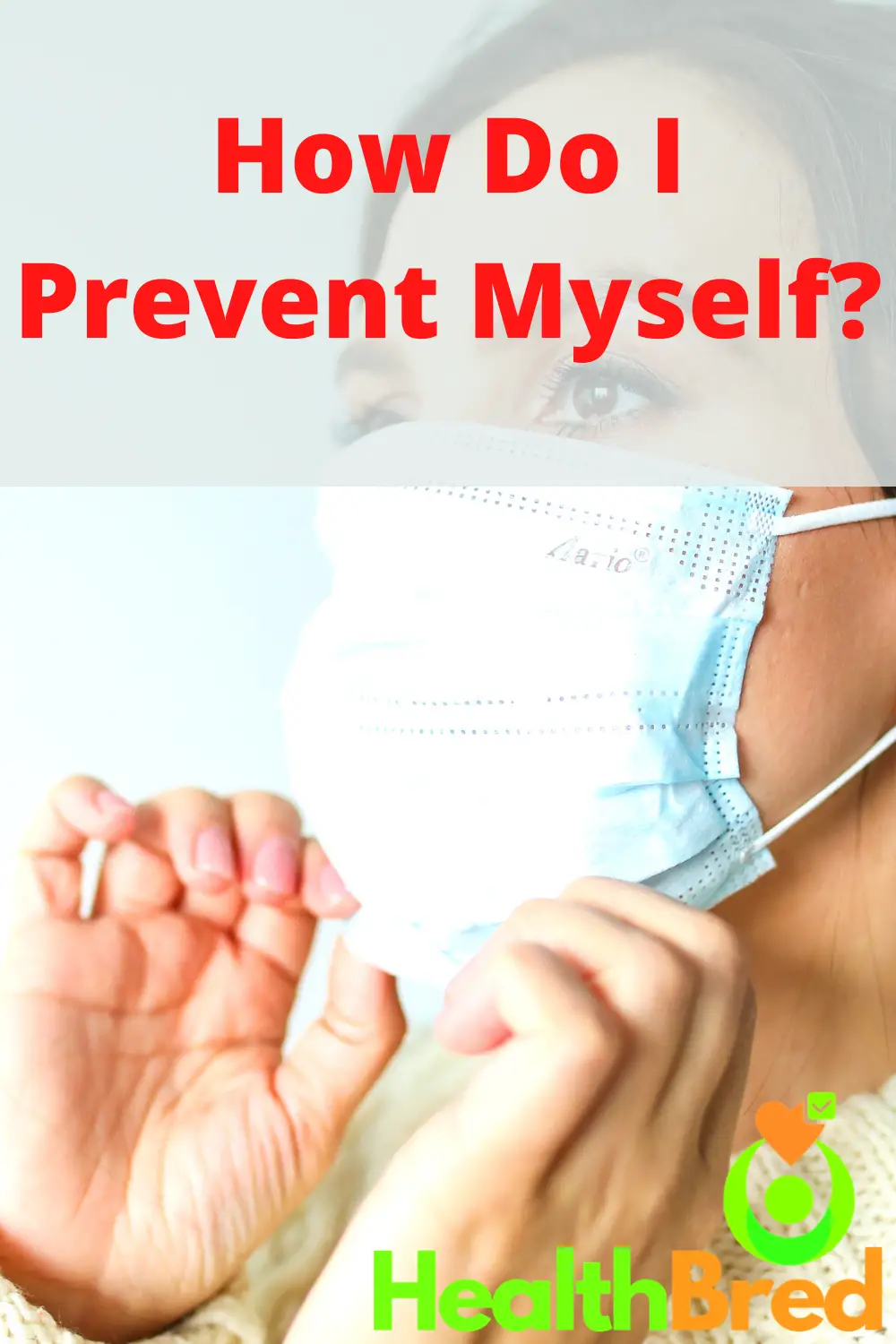 INFECTIONS: How Do I Prevent Myself? in 2020