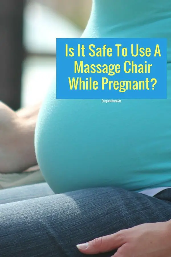Is It Safe To Use A Massage Chair While Pregnant