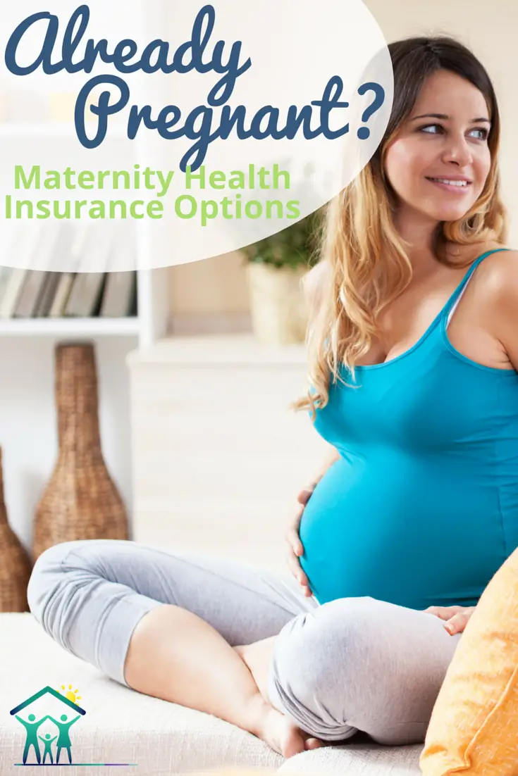 Maternity Coverage When Pregnant Without Health Insurance