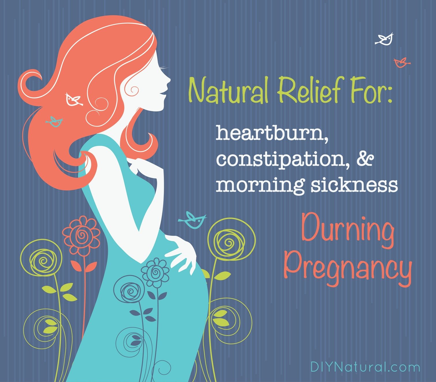 Natural Relief for Constipation &  Heartburn During Pregnancy