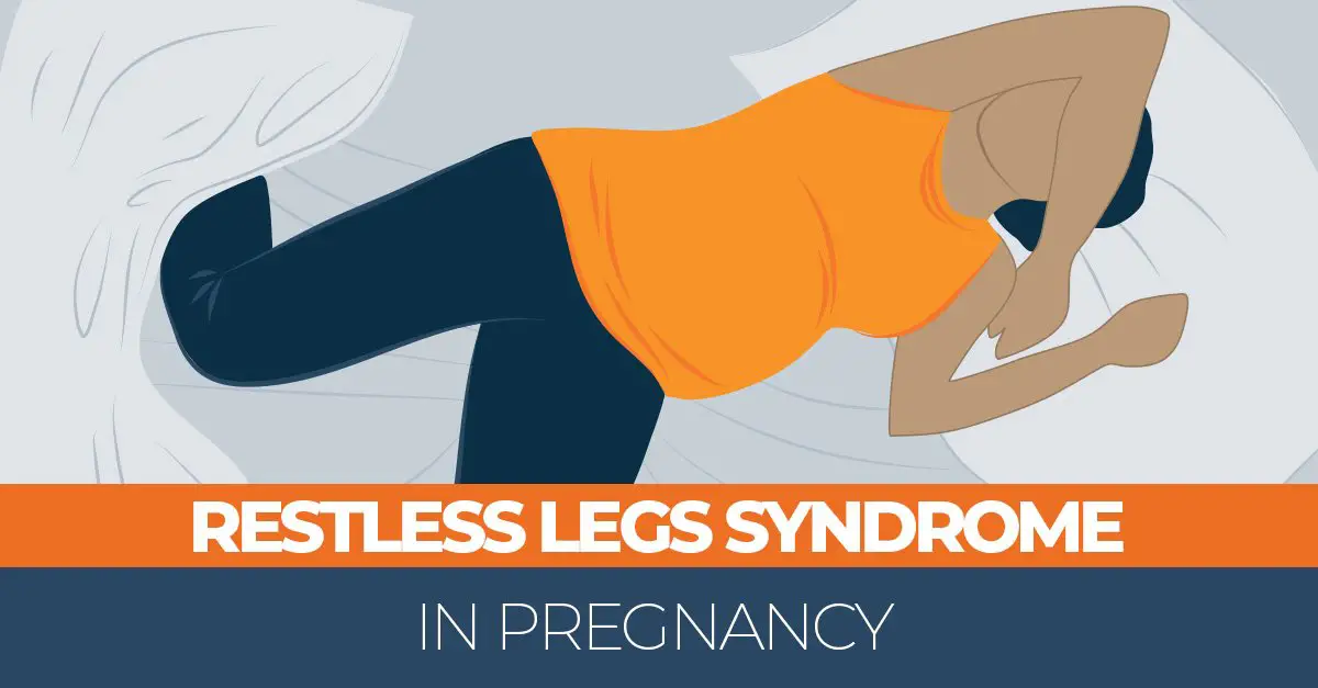 Restless Legs Syndrome in Pregnancy