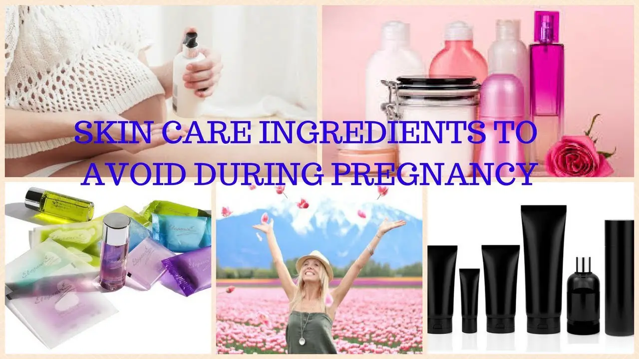 SKIN CARE INGREDIENTS TO AVOID DURING PREGNANCY/ PREGNANCY ...