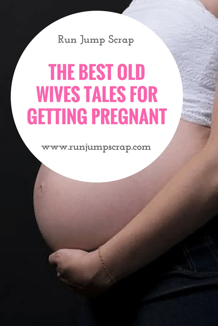 The Best Tried and Tested Old Wives Tales for Getting Pregnant
