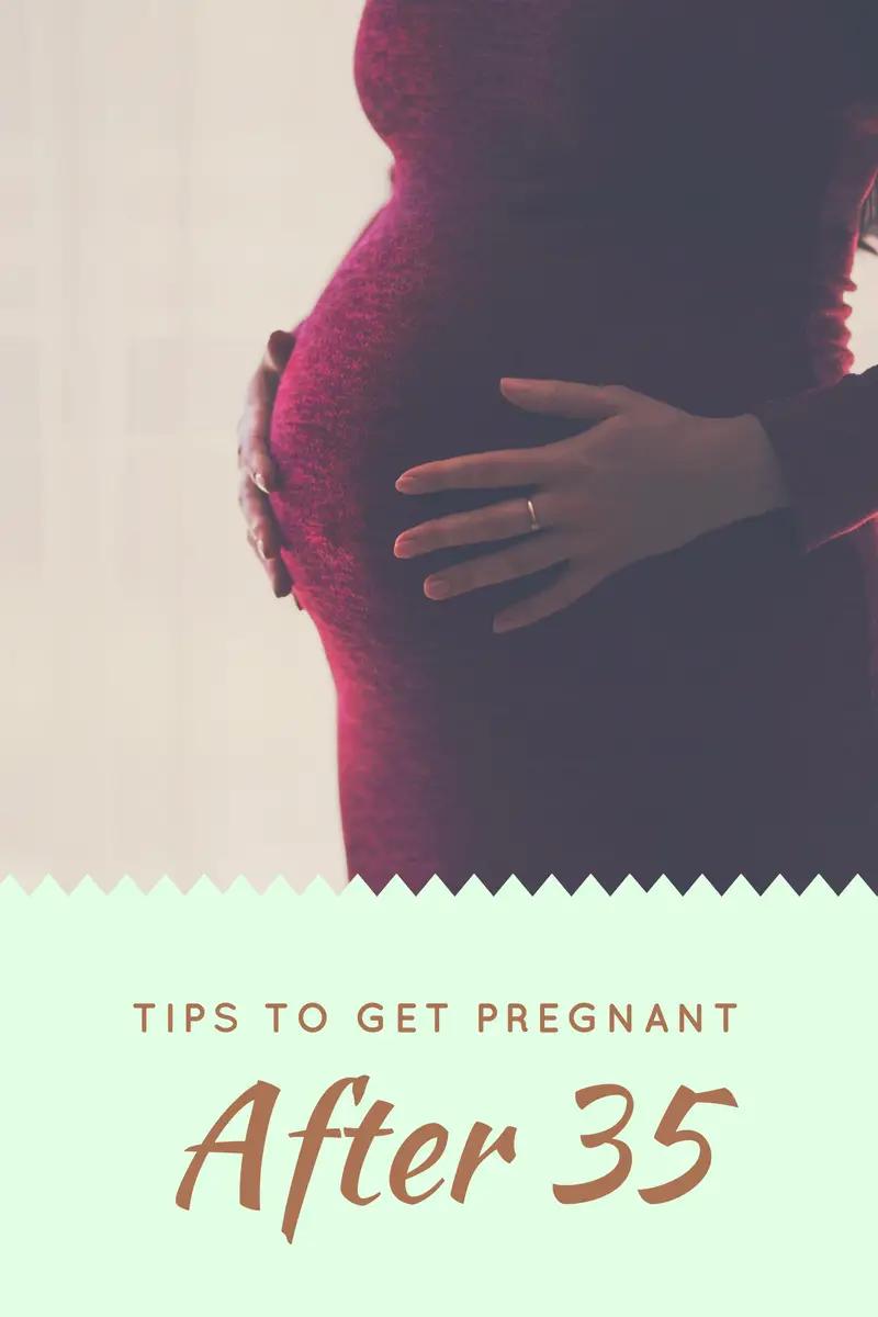 Tips to get pregnant after 35 in 2020