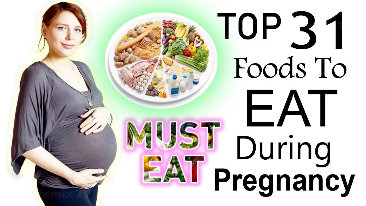 Top 31 Foods You MUST EAT DURING Your Pregnancy Diet, DO ...