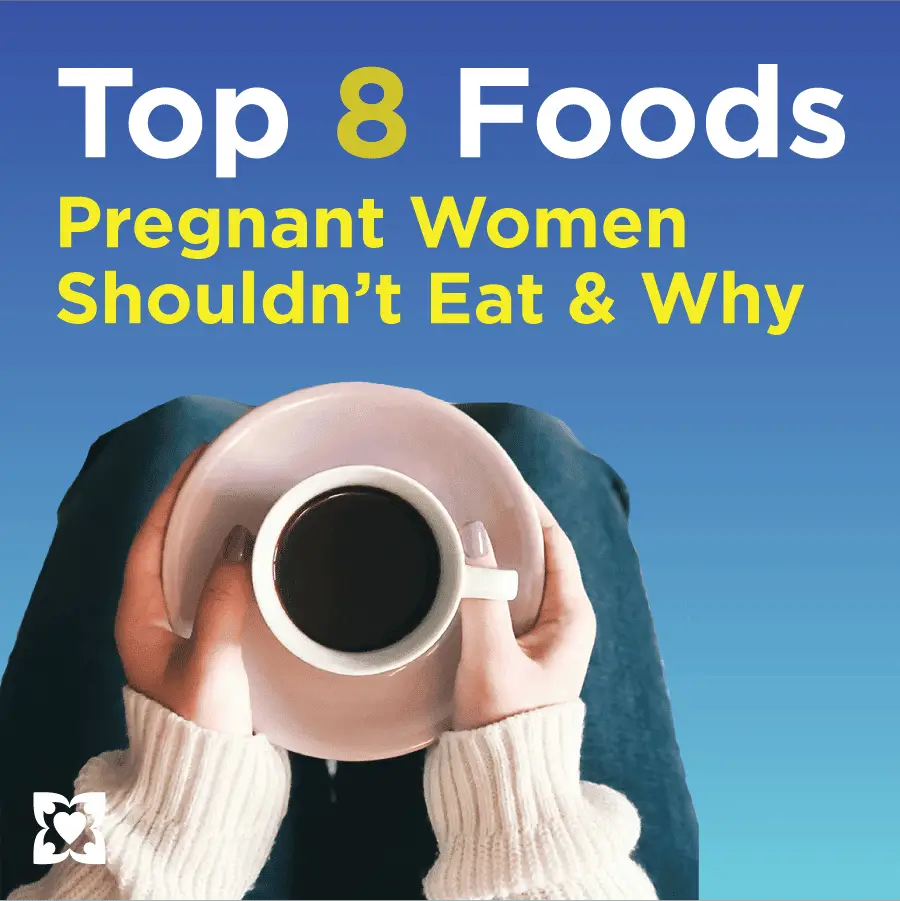 Top 8 Foods Pregnant Women Shouldnât Eat and Why