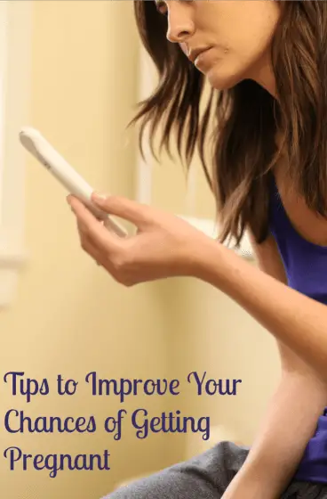 Top Ten Tips to Improve Your Chances of Getting Pregnant  ...