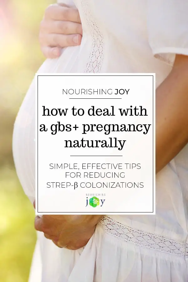Treating a GBS+ Pregnancy Naturally