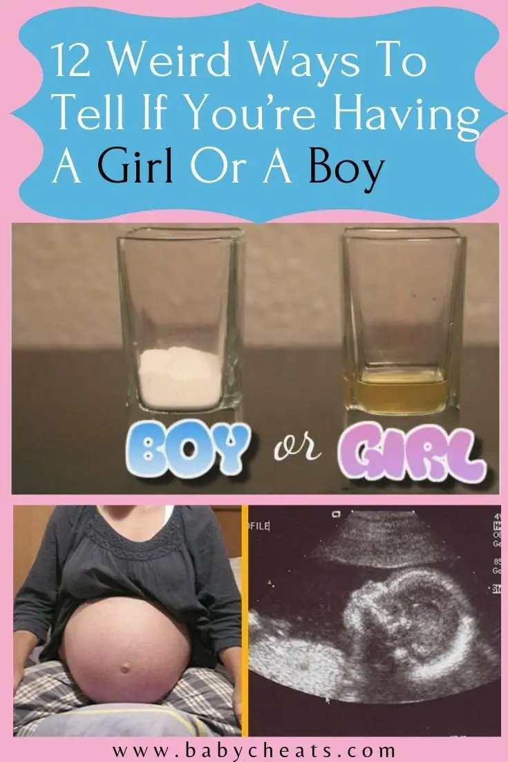Uncommon Ways To Tell If Youre Having A Girl Or A Boy