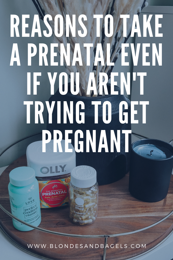 Why You Should Take Prenatal Vitamins Even if You Aren